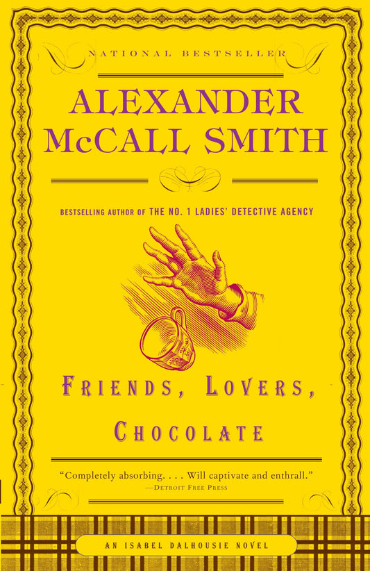 Friends, Lovers, Chocolate (Isabel Dalhousie Series) (Book:2)