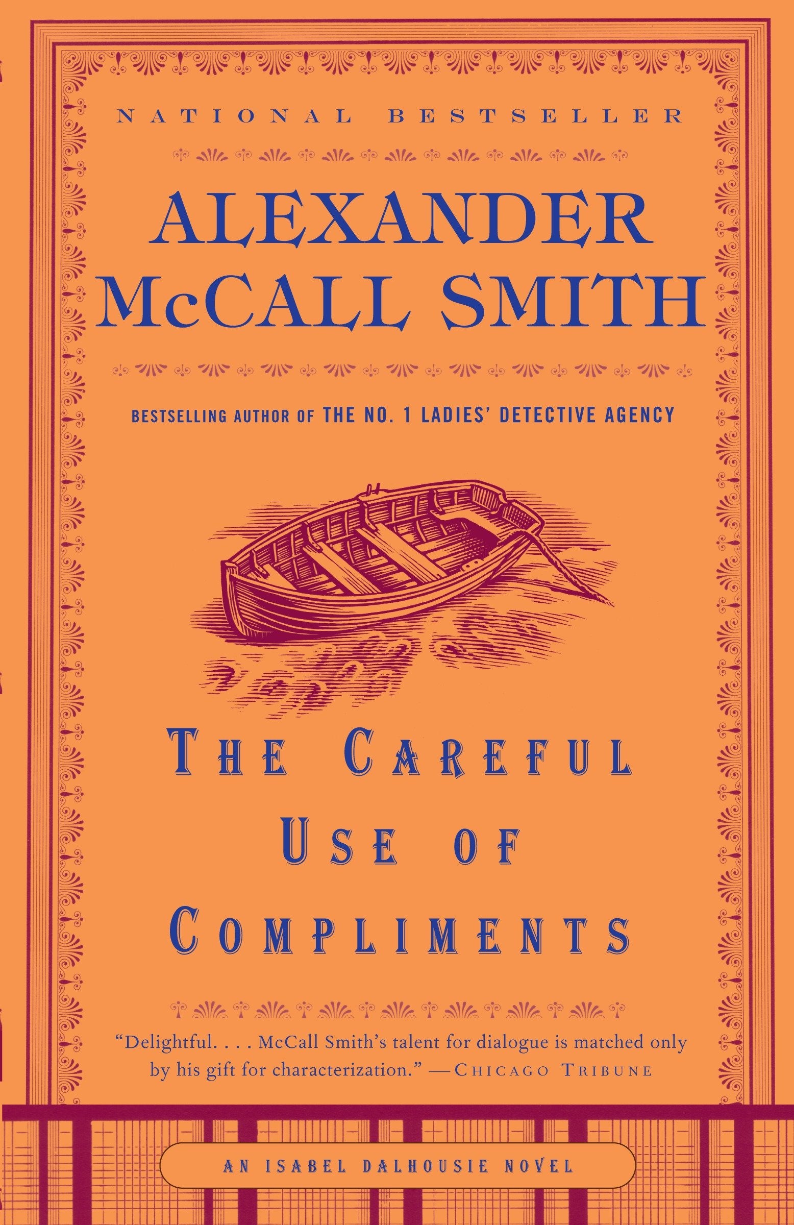 The Careful Use of Compliments (Isabel Dalhousie Series) (Book:4)
