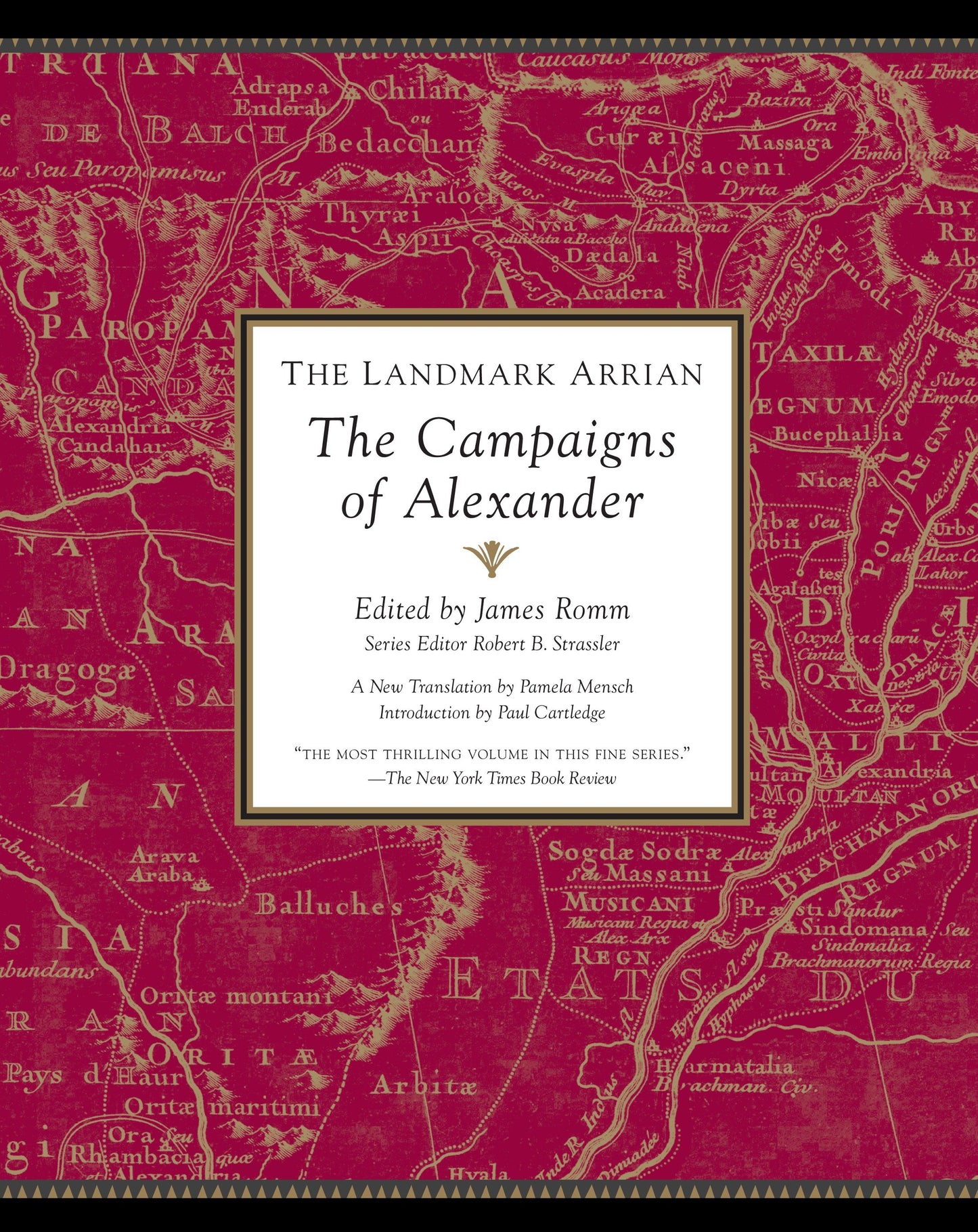 The Landmark Arrian - The Campaigns of Alexander (Landmark Series)