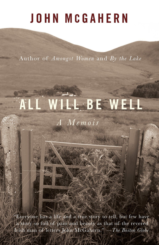 All Will Be Well - A Memoir (Vintage International)