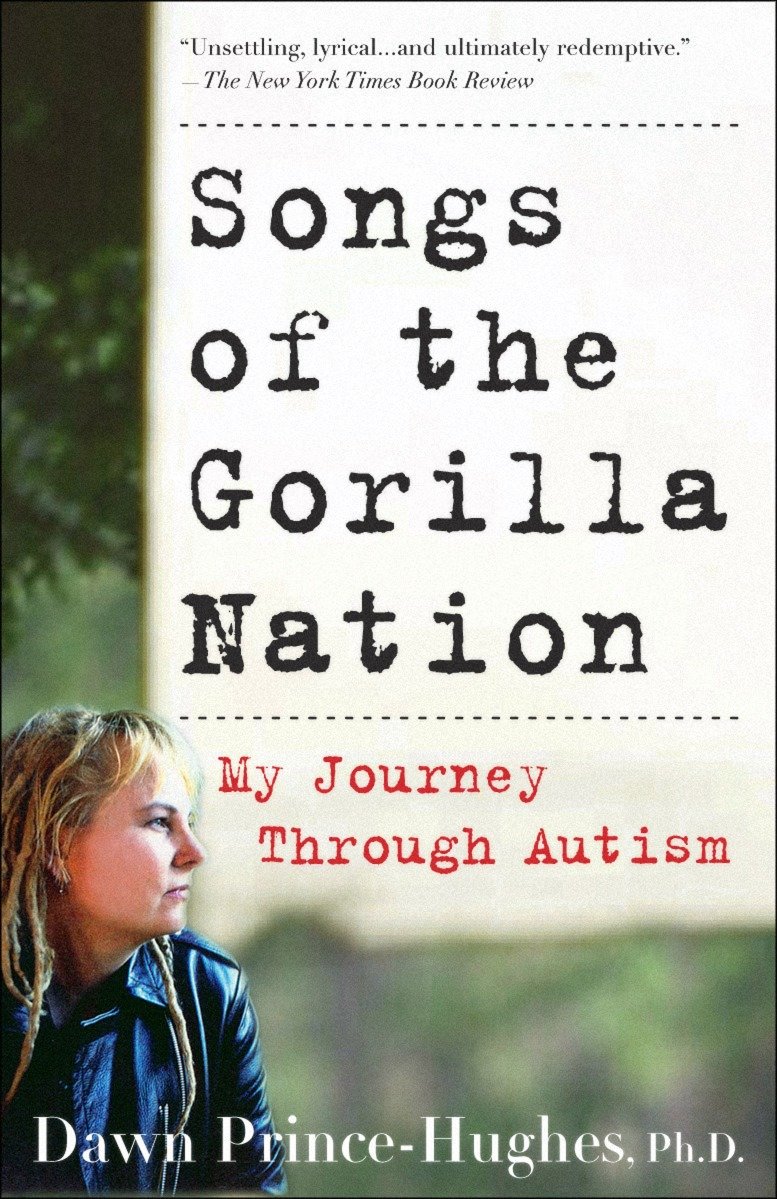 Songs of the Gorilla Nation - My Journey Through Autism