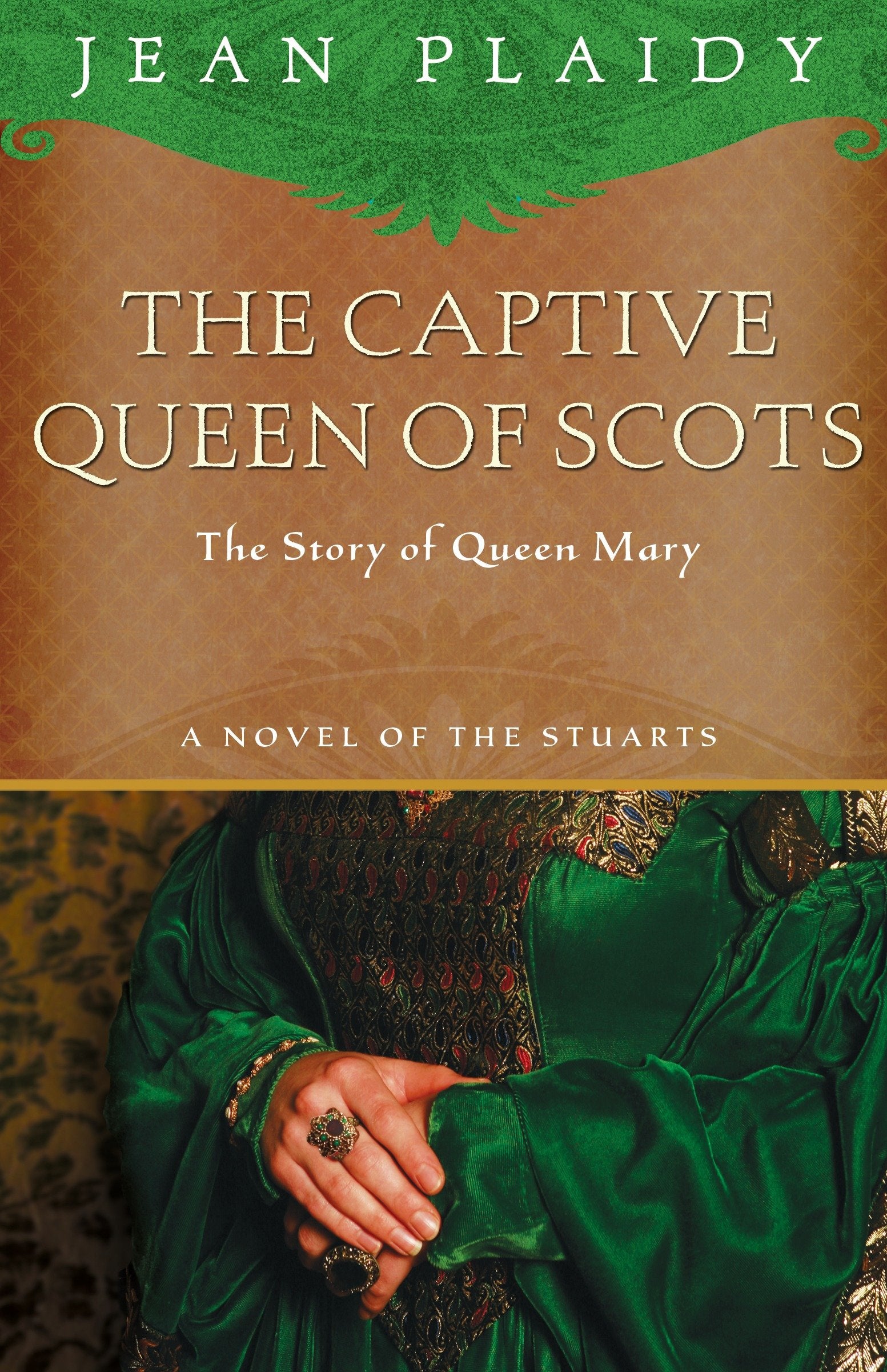 The Captive Queen of Scots - Mary, Queen of Scots (A Novel of the Stuarts) (Book:6)
