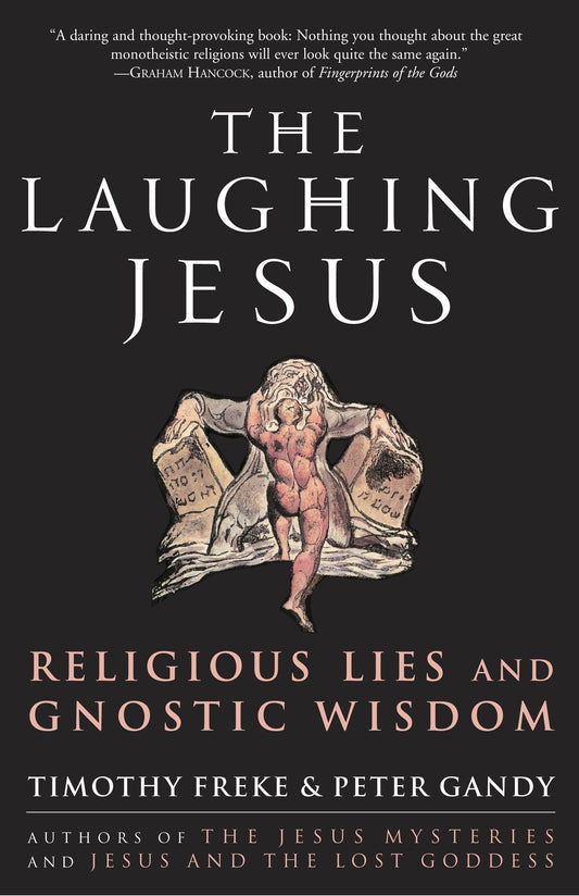 The Laughing Jesus - Religious Lies and Gnostic Wisdom
