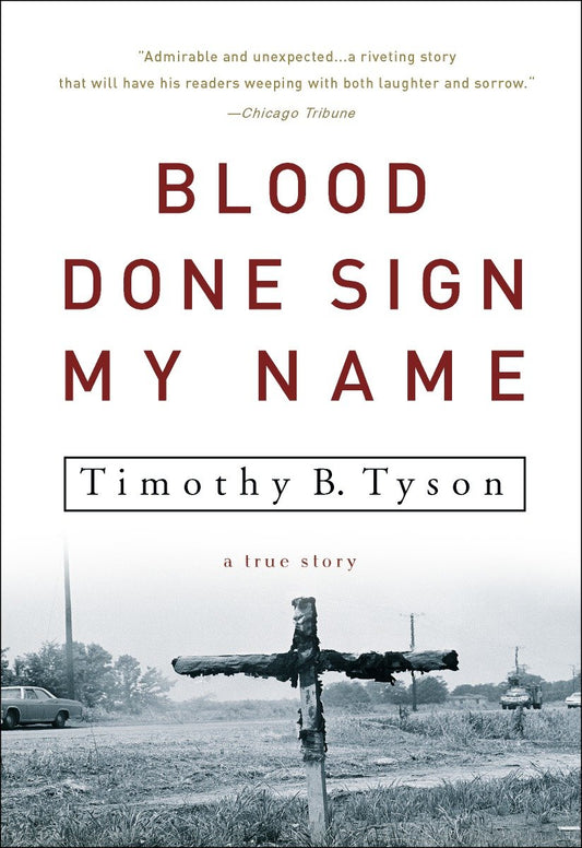 Blood Done Sign My Name - A True Story