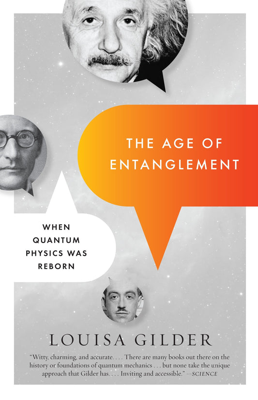 The Age of Entanglement - When Quantum Physics Was Reborn