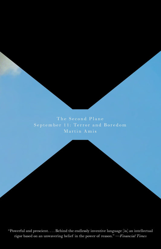 The Second Plane - September 11: Terror and Boredom (Vintage International)