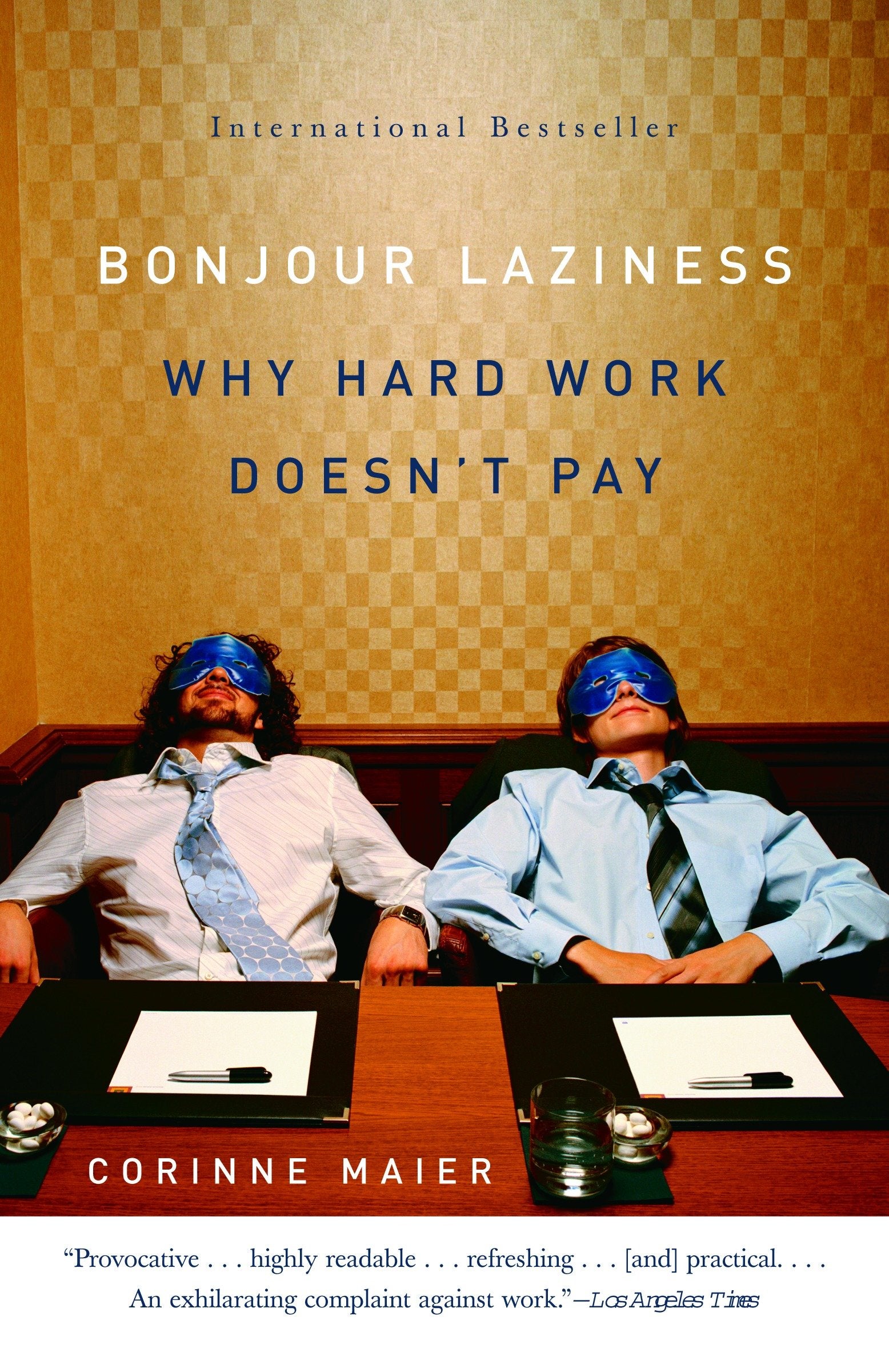 Bonjour Laziness - Why Hard Work Doesn't Pay