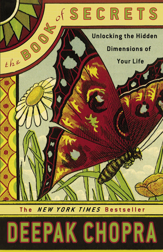 The Book of Secrets - Unlocking the Hidden Dimensions of Your Life