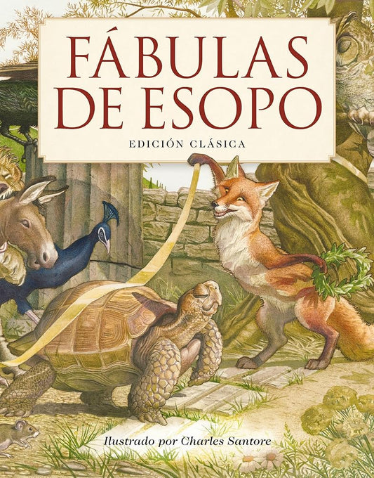 Fábulas de Esopo: Edición Clásica (Charles Santore Children's Classics) (Spanish Edition) by Aesop, Charles Santore