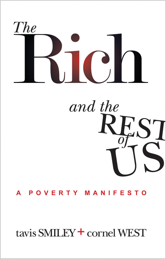 The Rich And The Rest Of Us - A Poverty Manifesto