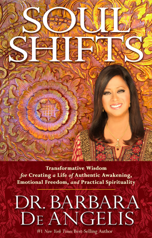 Soul Shifts - Transformative Wisdom for Creating a Life of Authentic Awakening, Emotional Freedom & Practical Spirituality