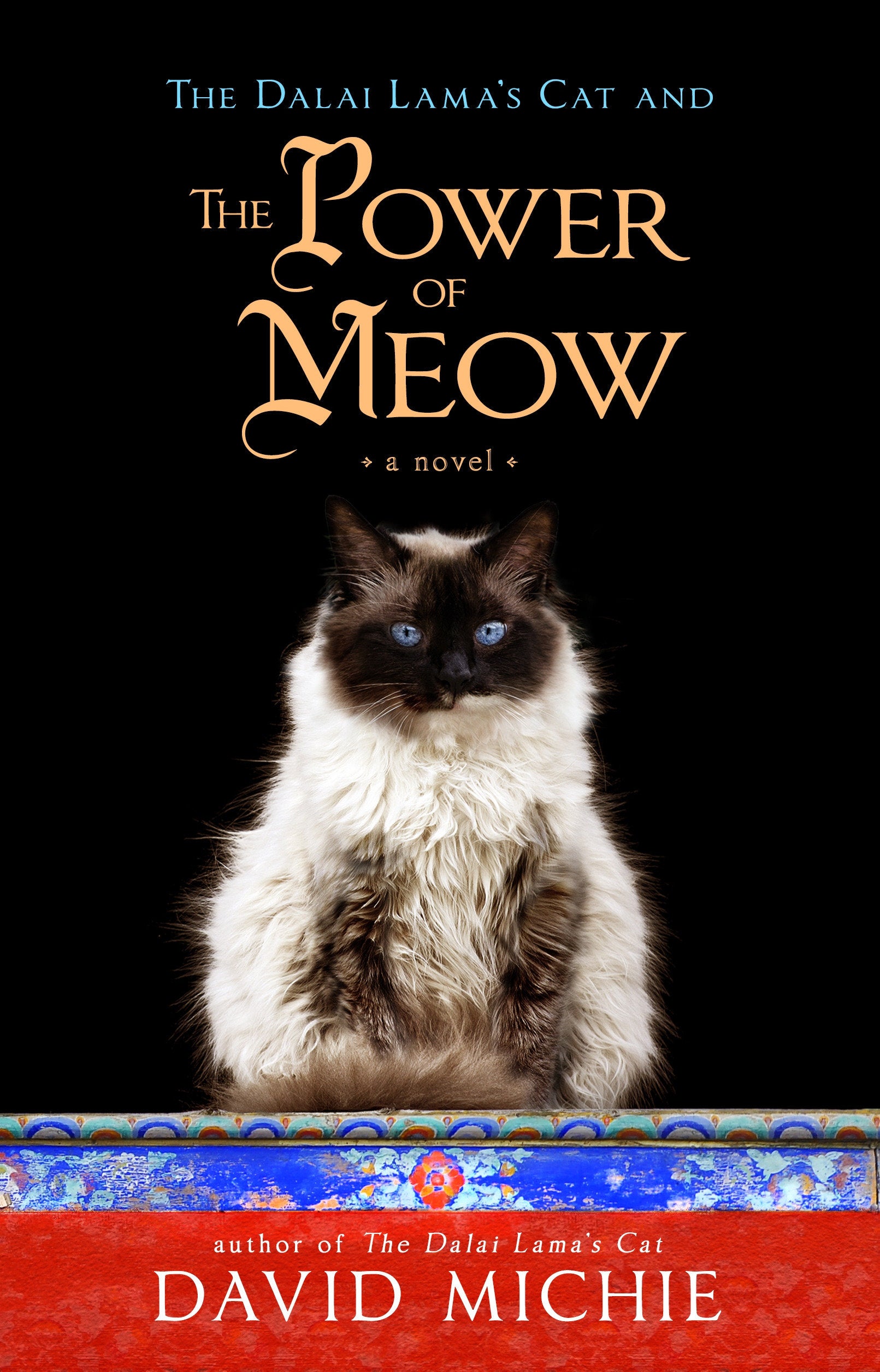 The Dalai Lama's Cat and the Power of Meow (The Dalai Lama's Cat)