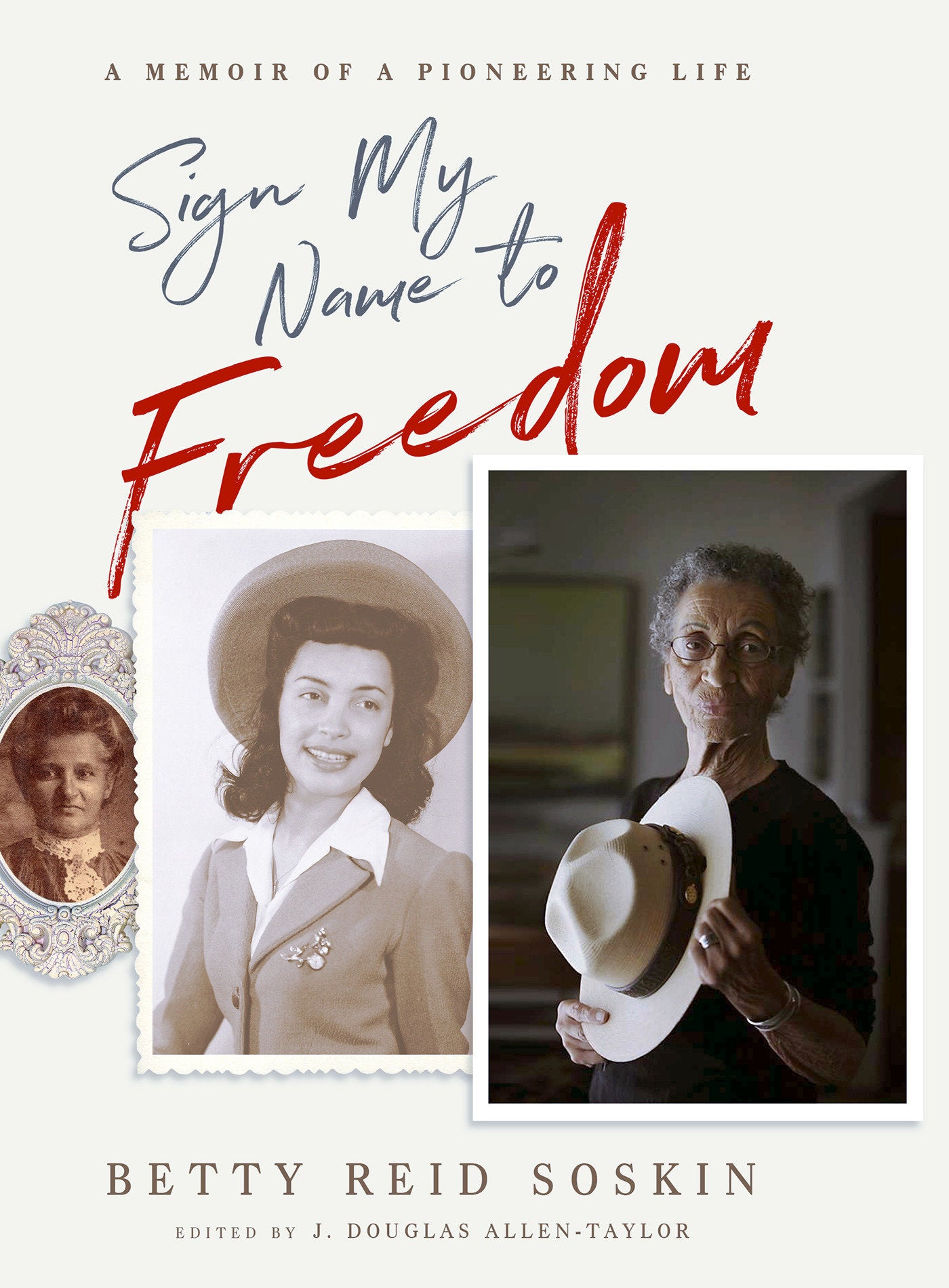 Sign My Name to Freedom - A Memoir of a Pioneering Life