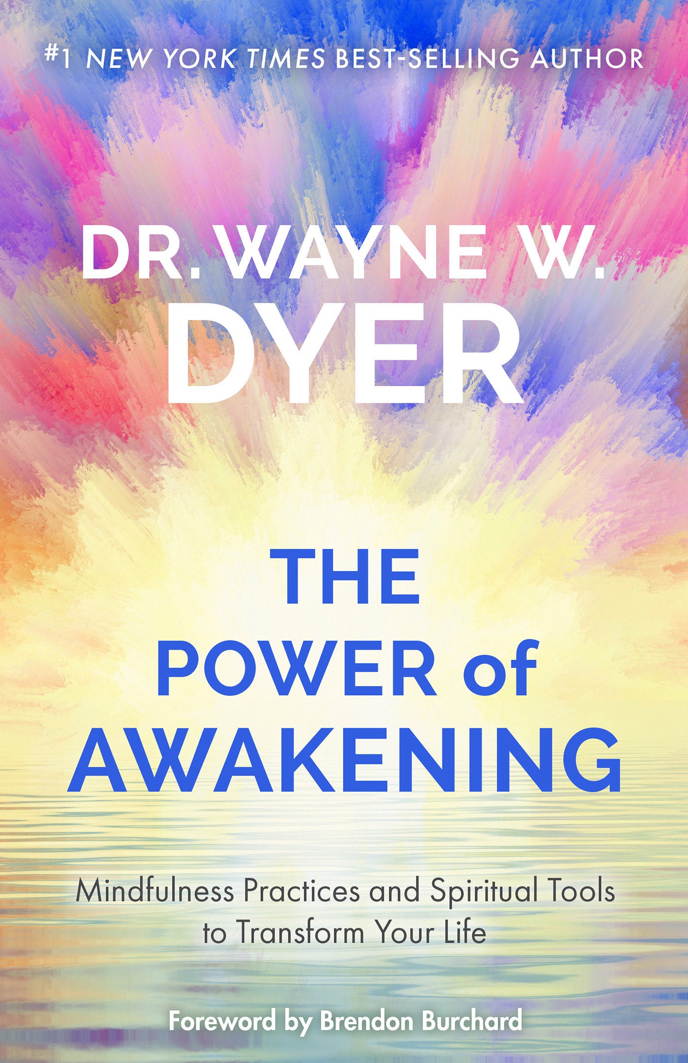 Power of Awakening, The - Mindfulness Practices and Spiritual Tools to Transform Your Life