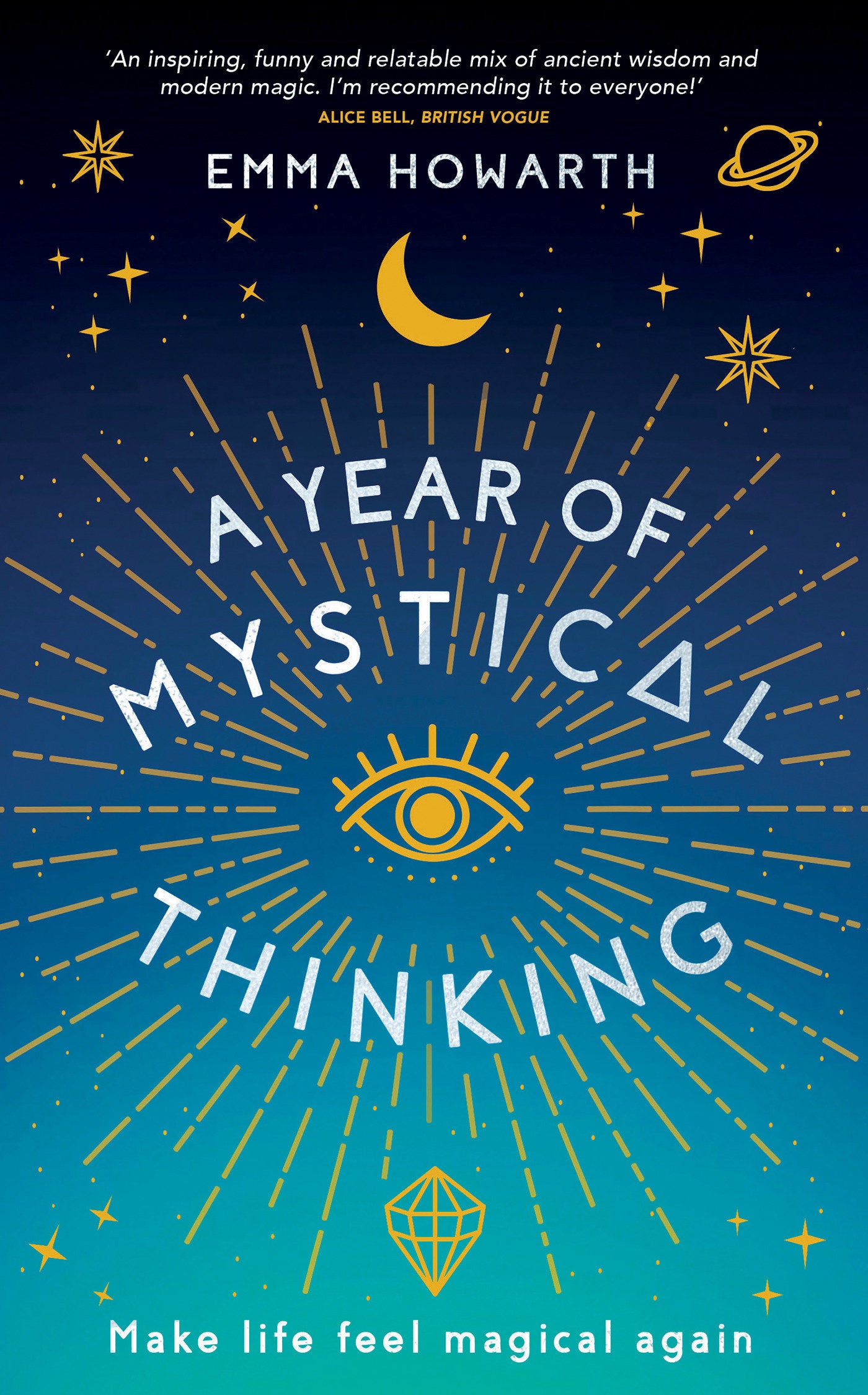 A Year of Mystical Thinking - Make Life Feel Magical Again