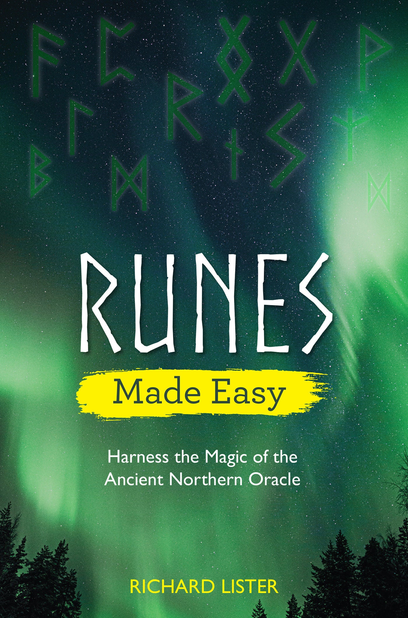 Runes Made Easy - Harness the Magic of the Ancient Northern Oracle