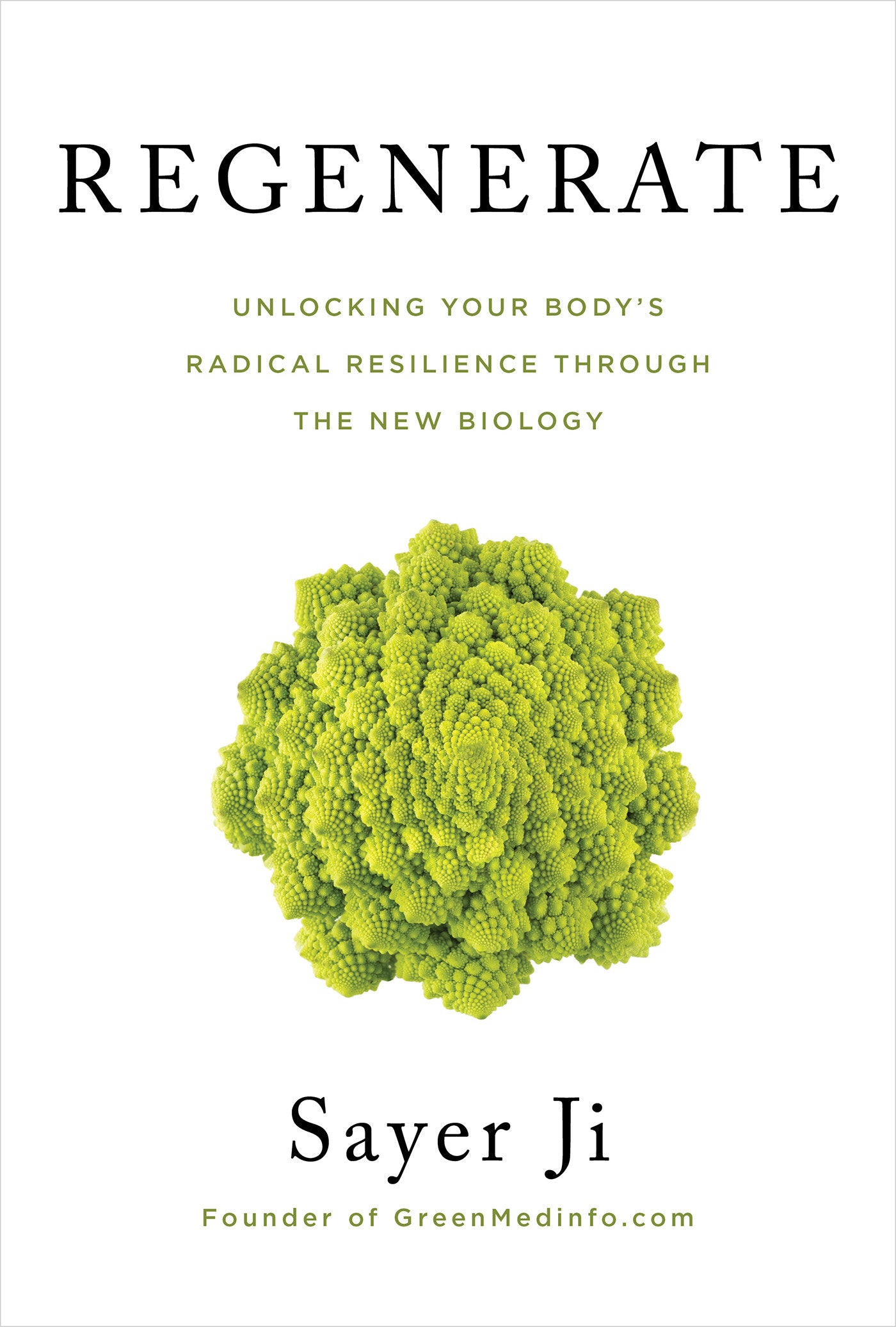 Regenerate - Unlocking Your Body's Radical Resilience through the New Biology