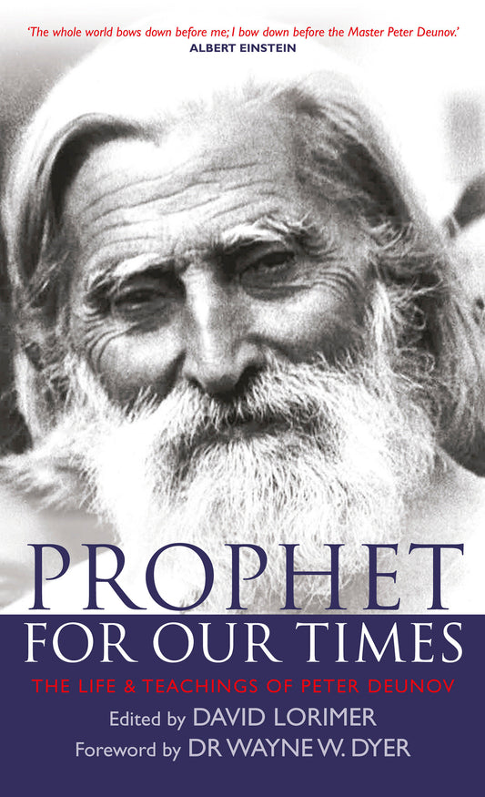 Prophet for Our Times - The Life & Teachings of Peter Deunov