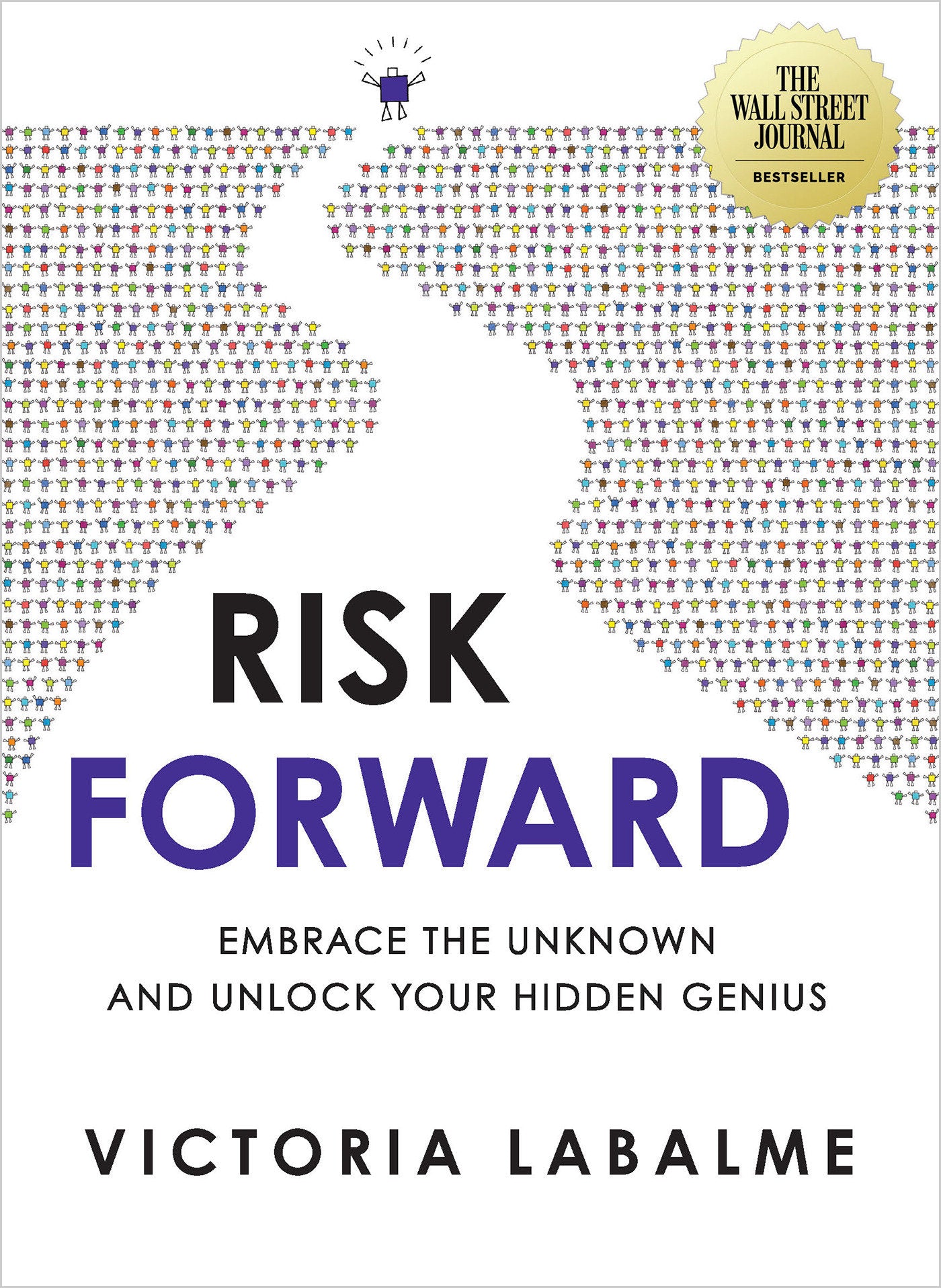 Risk Forward - Embrace the Unknown and Unlock Your Hidden Genius
