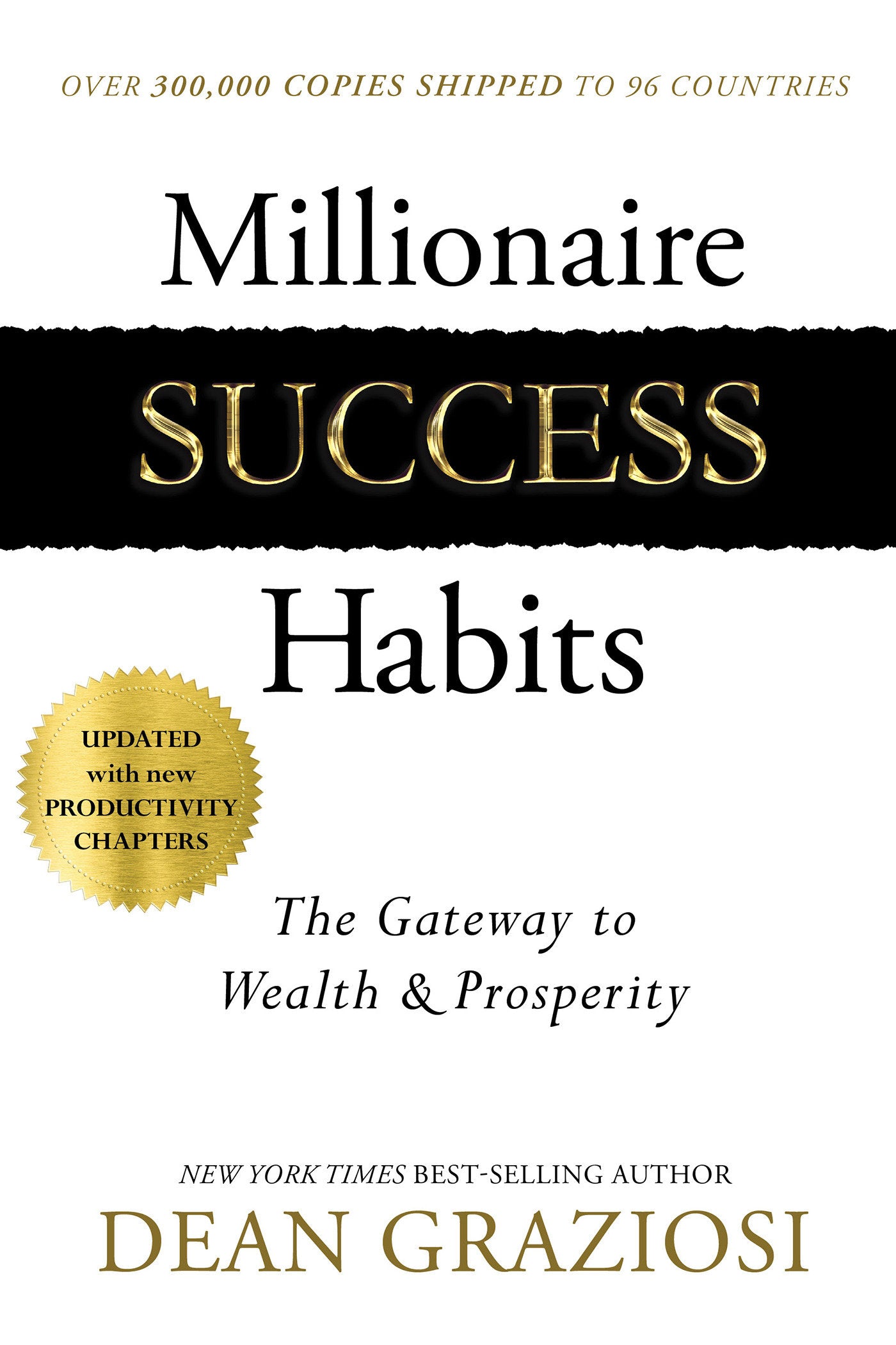 Millionaire Success Habits - The Gateway to Wealth & Prosperity