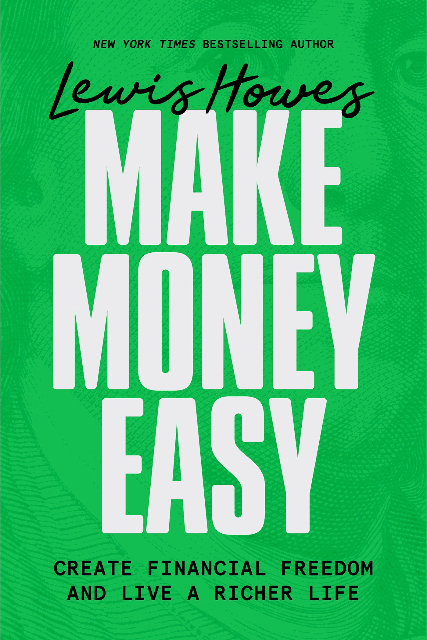 Make Money Easy - Create Financial Freedom and Live a Richer Life