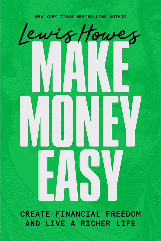 Make Money Easy - Create Financial Freedom and Live a Richer Life