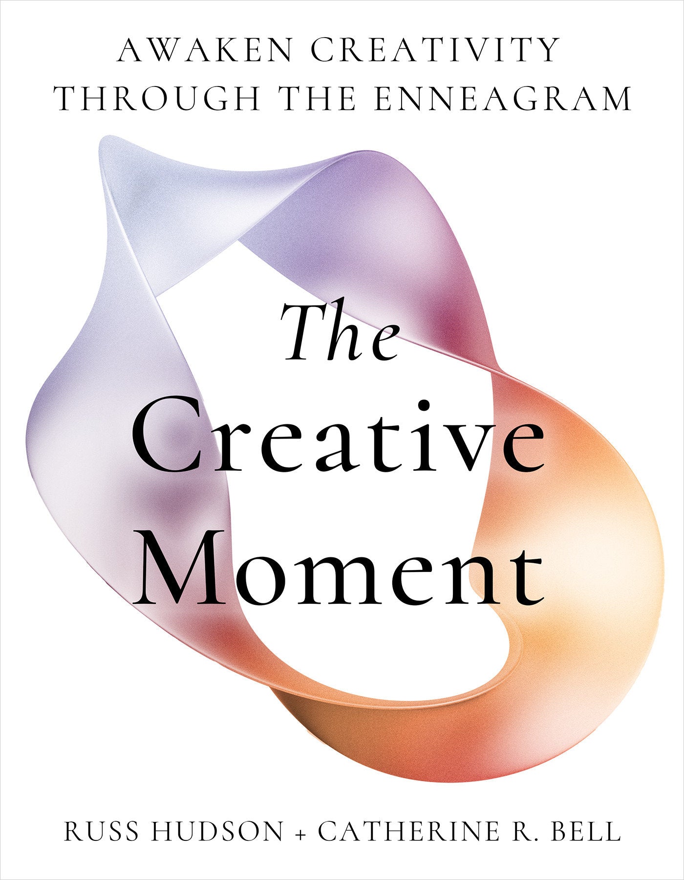 The Creative Moment - Awaken Creativity Through the Enneagram