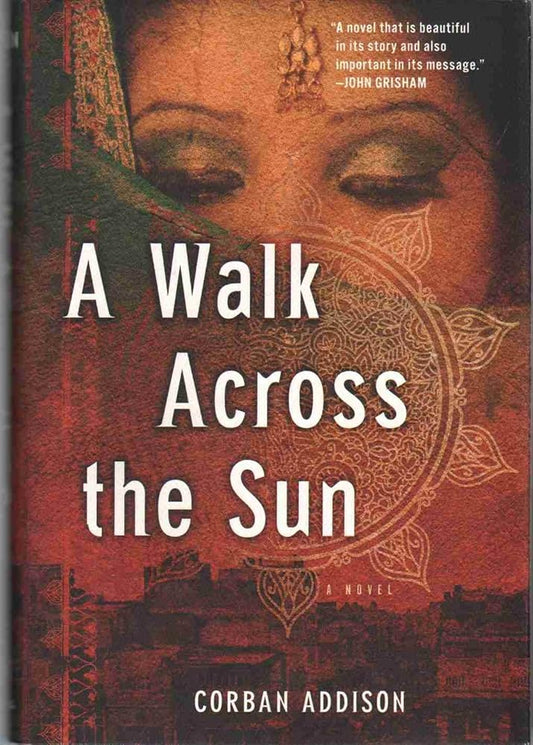 A Walk Across the Sun by Corban Addison