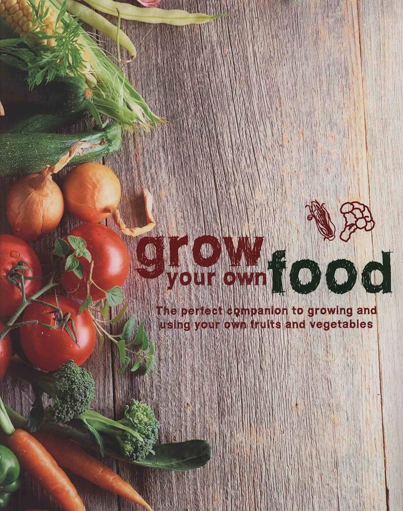 Grow Your Own Food by Parragon