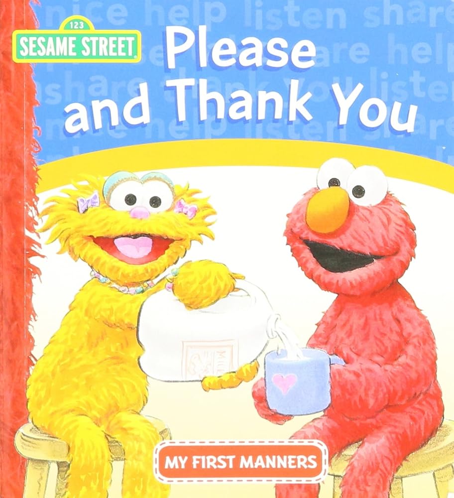 Please and Thank You (My First Manners) by Sesame Street