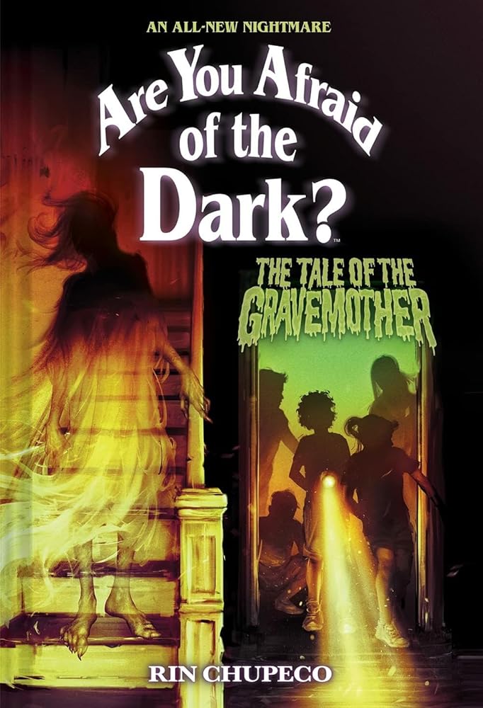 The Tale of the Gravemother (Are You Afraid of the Dark #1) (Volume 1) by Rin Chupeco