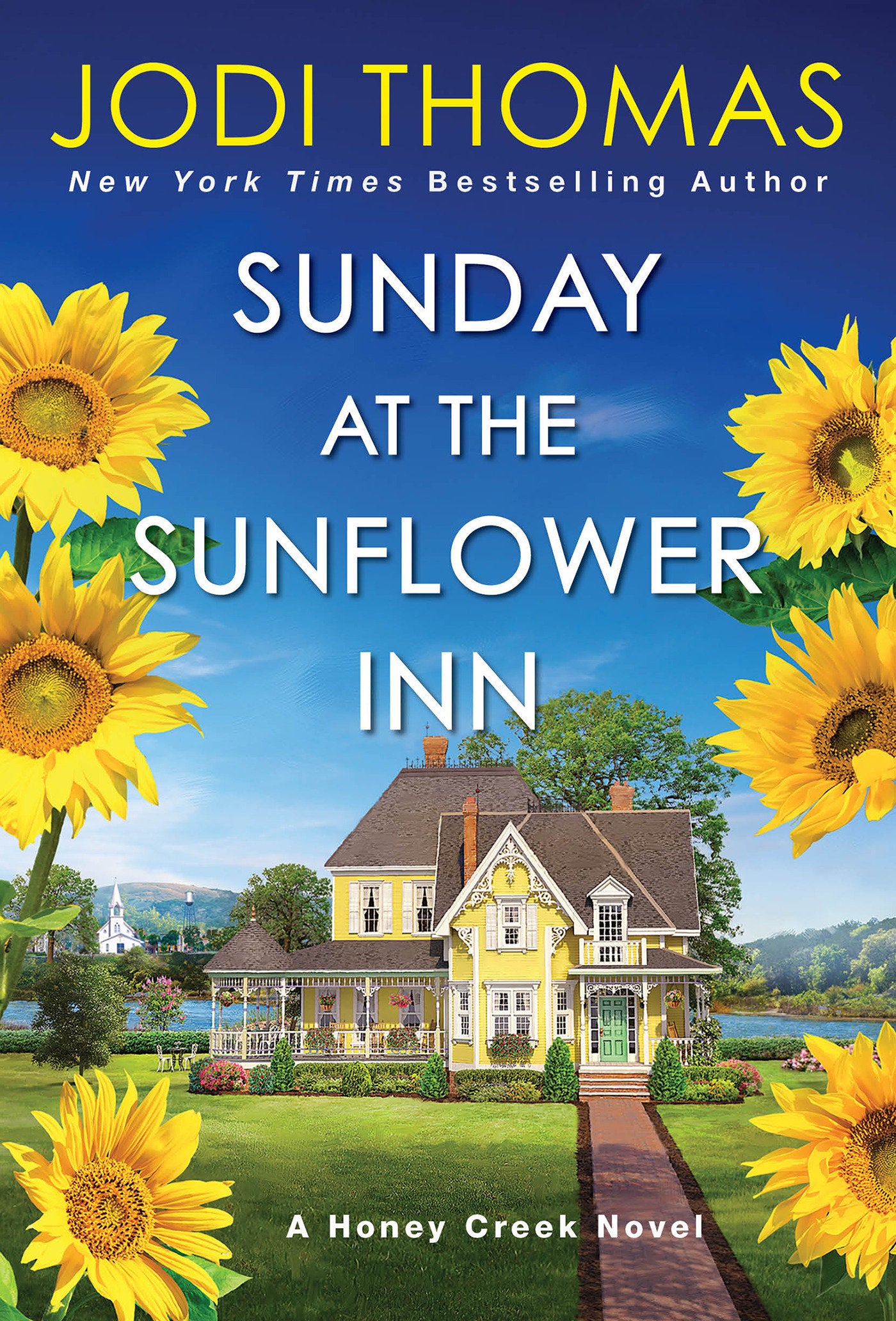 Sunday at the Sunflower Inn - A Heartwarming Texas Love Story (A Honey Creek Novel) (Book:4)