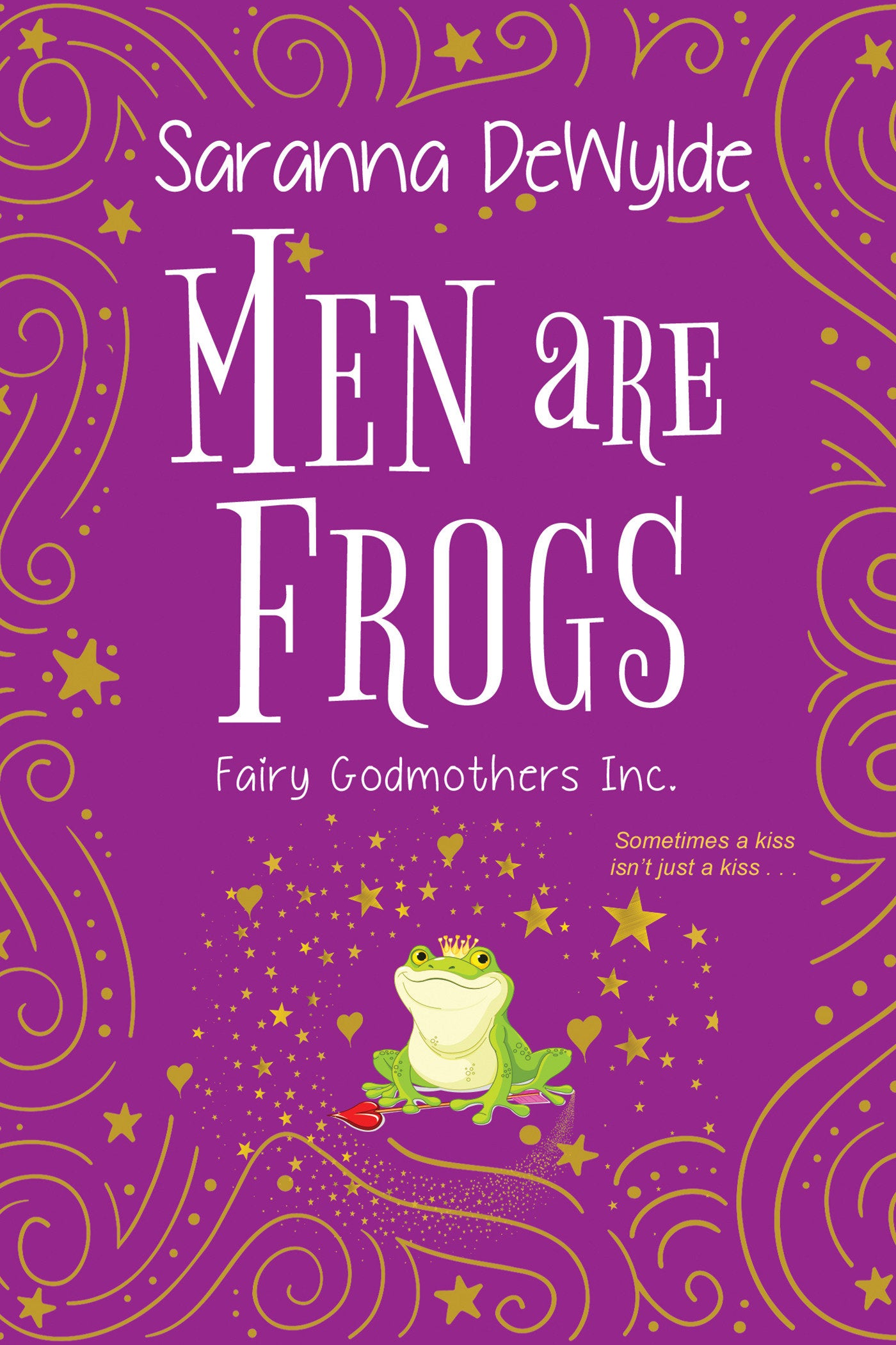 Men Are Frogs - A Magical Romance with Humor and Heart (Fairy Godmothers Inc.) (Book:2)