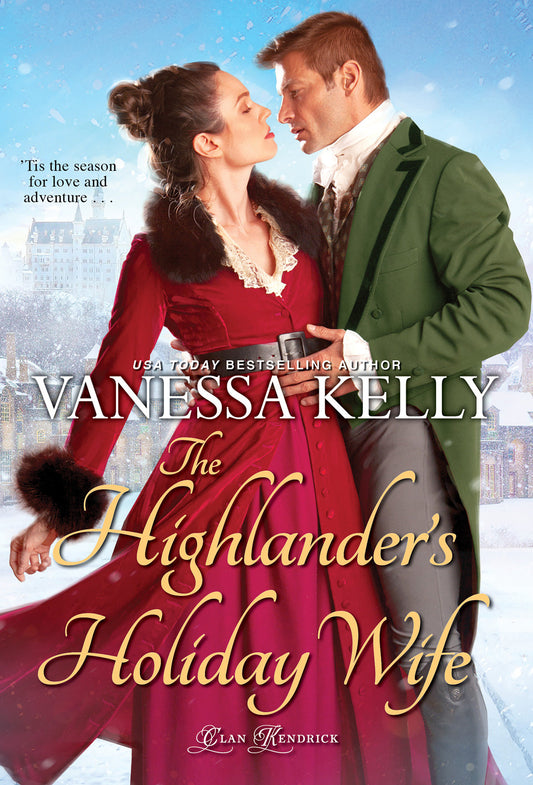 The Highlander's Holiday Wife (Clan Kendrick) (Book:5)