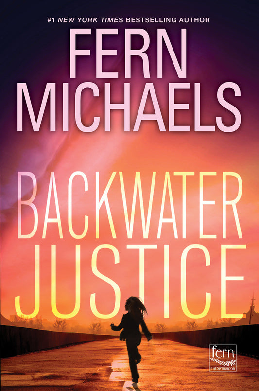 Backwater Justice (Sisterhood) (Book:36)