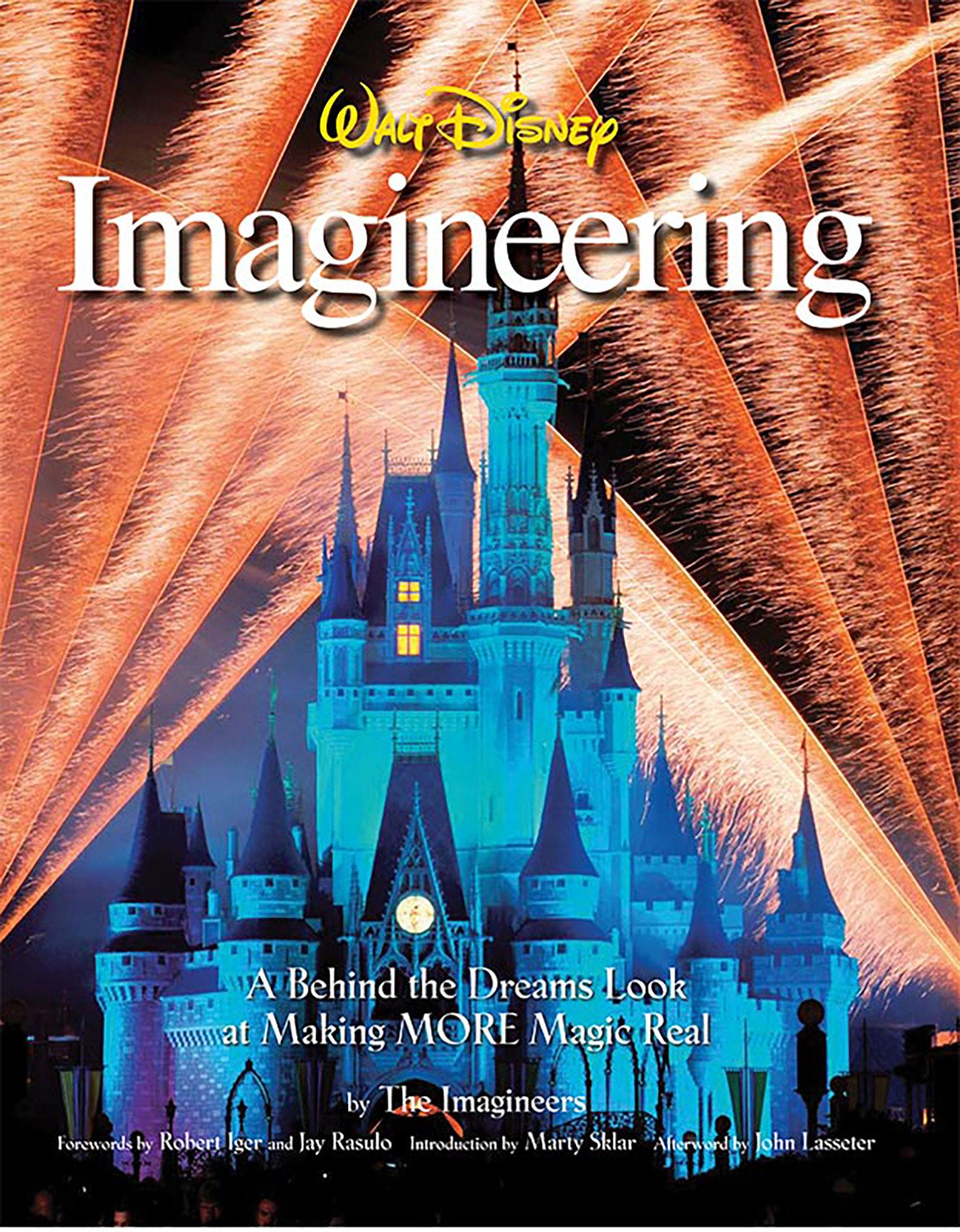 Walt Disney Imagineering - A Behind the Dreams Look at Making More Magic Real (A Walt Disney Imagineering Book)