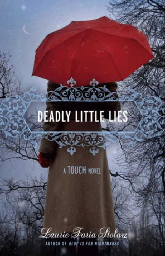 Deadly Little Lies (A Touch Novel) (A Touch Novel, 2) by Laurie Faria Stolarz