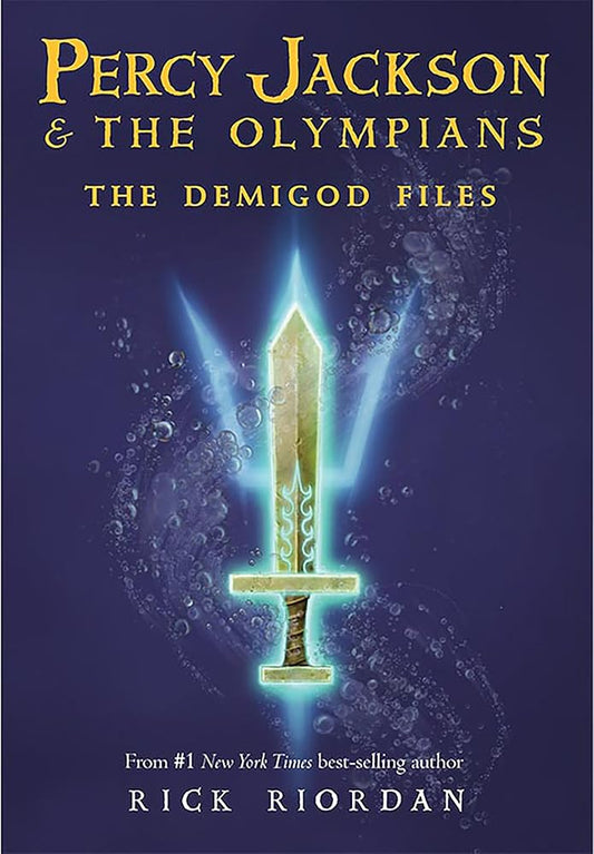 The Demigod Files (A Percy Jackson and the Olympians Guide) by Rick Riordan