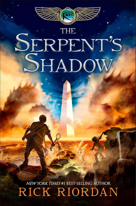 The Serpent's Shadow (The Kane Chronicles, Book 3) by Rick Riordan
