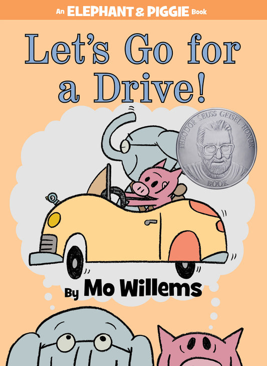 Let's Go for a Drive!-An Elephant and Piggie Book (An Elephant and Piggie Book) (Book:18)