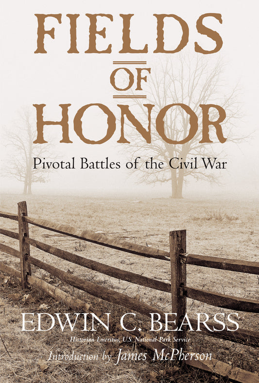 Fields of Honor - Pivotal Battles of the Civil War