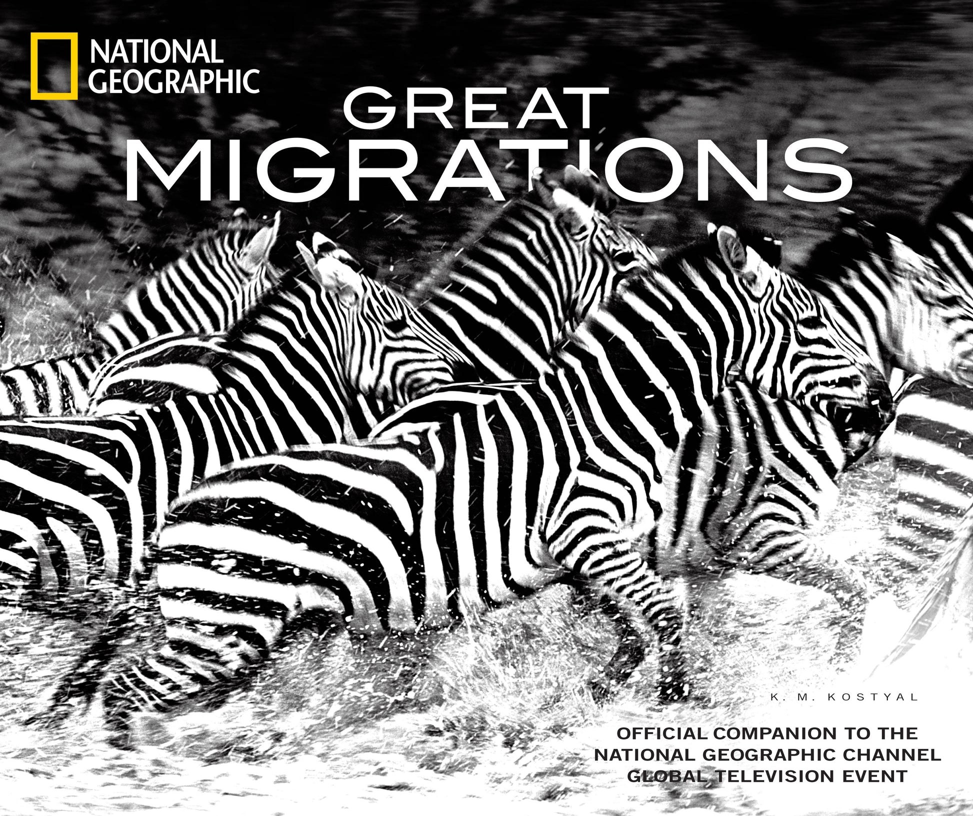 Great Migrations - Official Companion to the National Geographic Channel Global Television Event