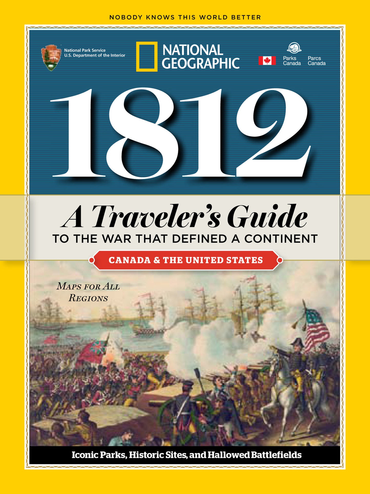 1812: A Traveler's Guide to the War That Defined a Continent - A Traveler's Guide to the War That Defined a Continent