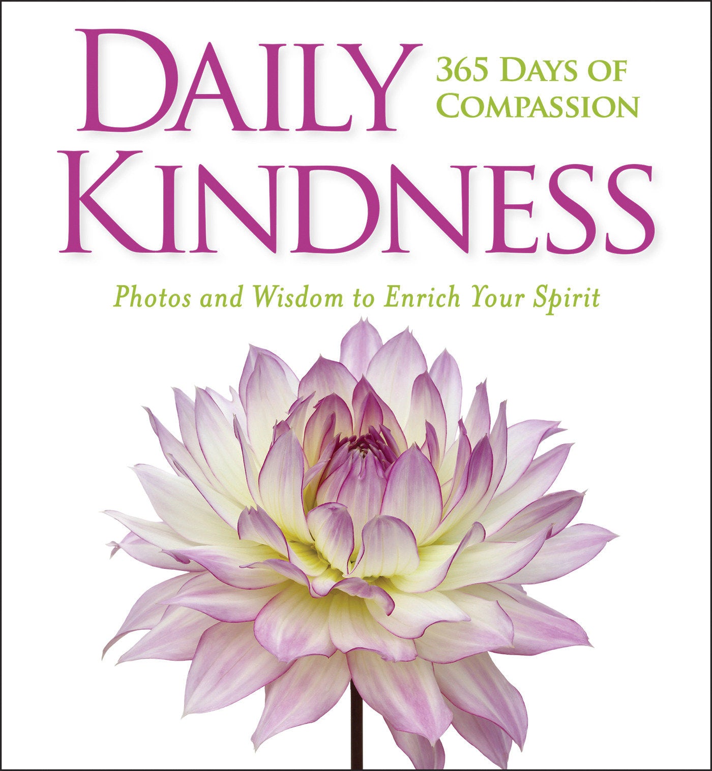 Daily Kindness - 365 Days of Compassion