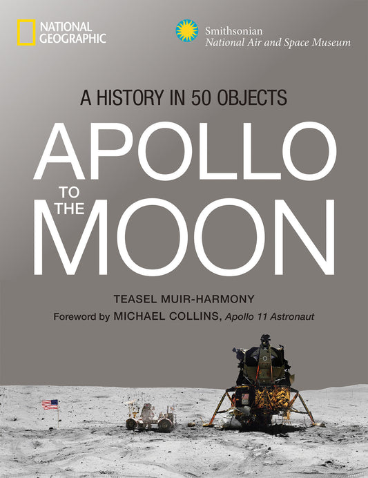 Apollo to the Moon - A History in 50 Objects