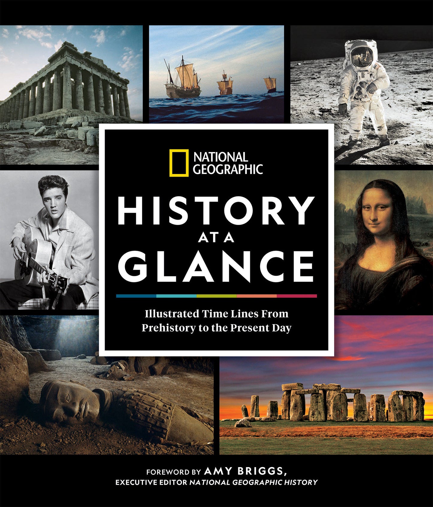 National Geographic History at a Glance - Illustrated Time Lines From Prehistory to the Present Day