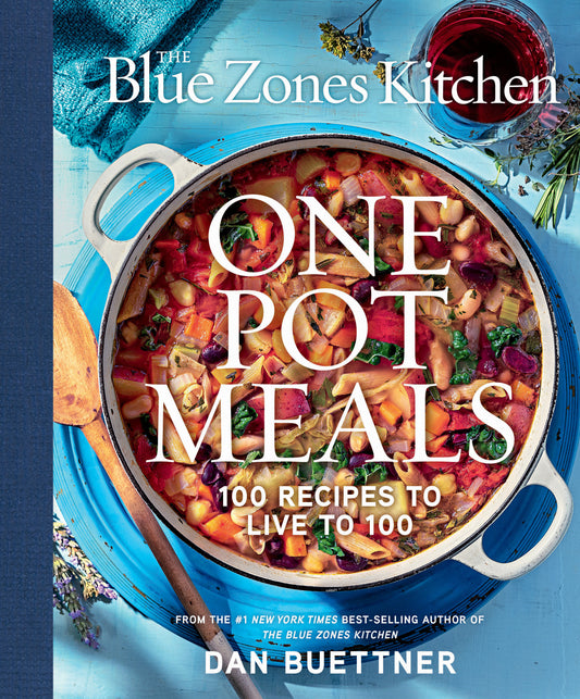 The Blue Zones Kitchen One Pot Meals - 100 Recipes to Live to 100 (The Blue Zones)