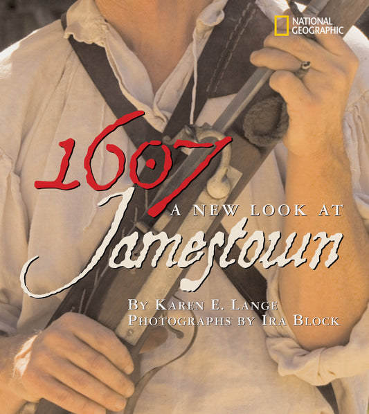 1607: A New Look at Jamestown - . (A New Look)