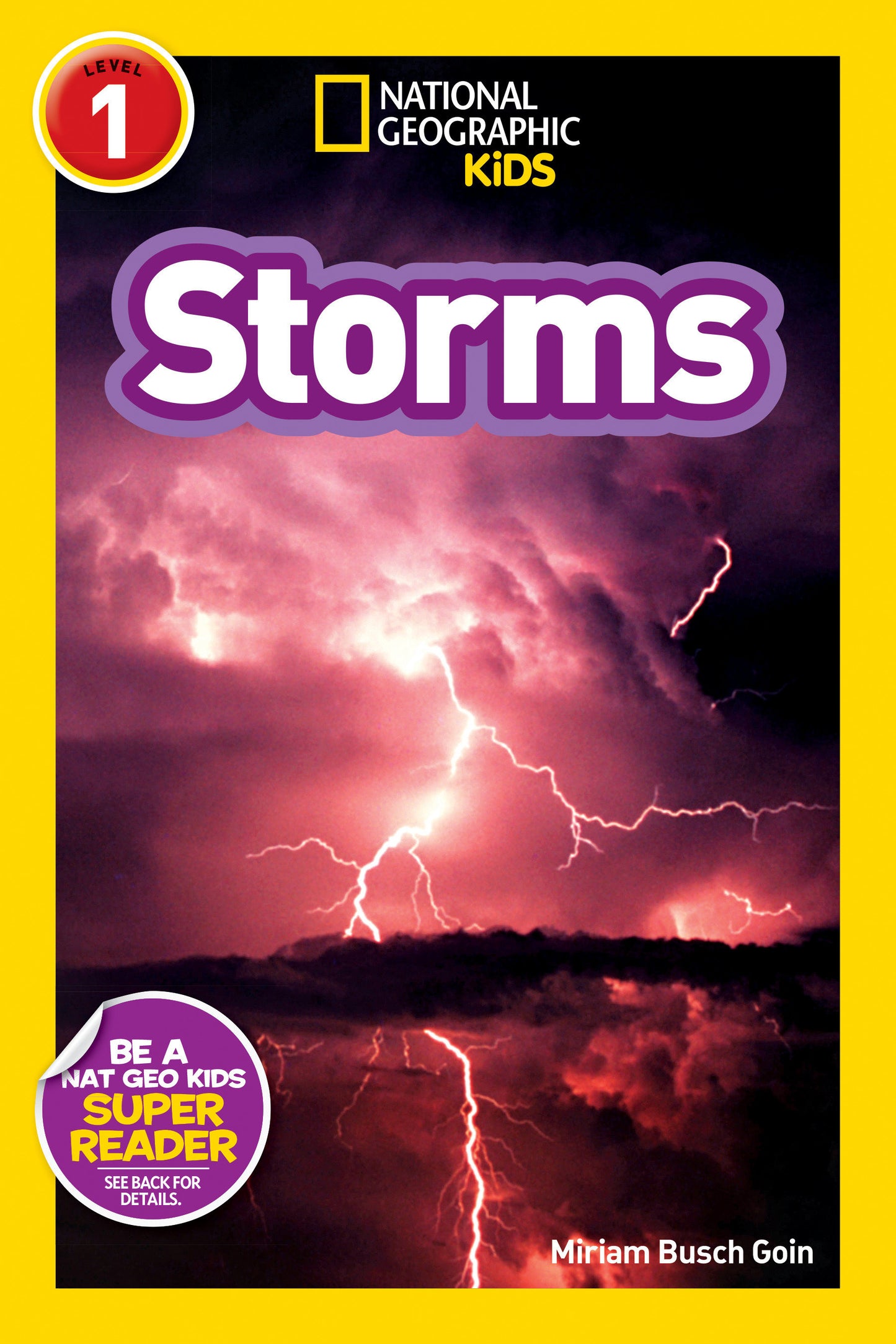 Storms (National Geographic Kids Explore! Readers, Level 1) (National Geographic Kids Readers)