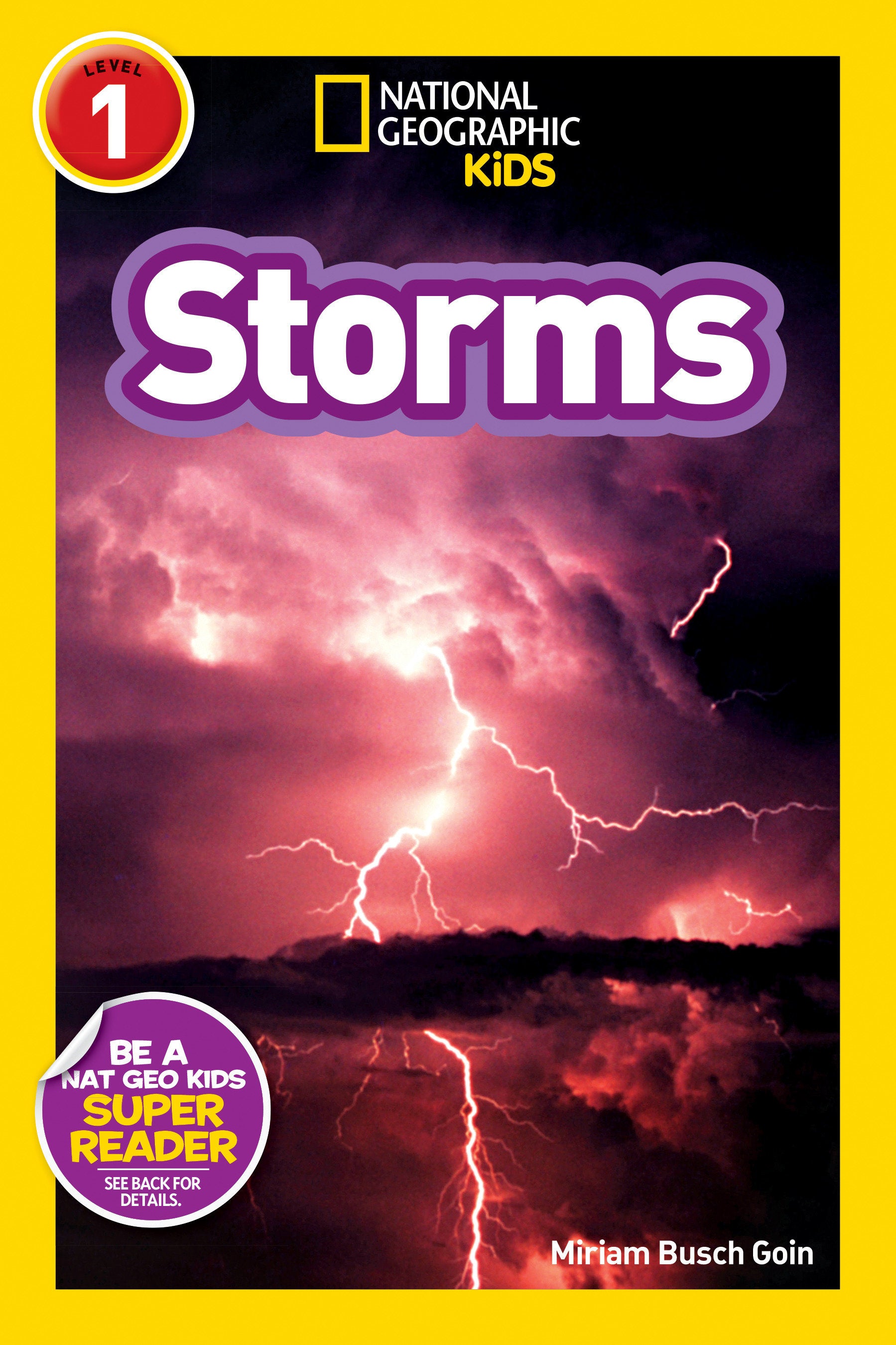 Storms (National Geographic Kids Explore! Readers, Level 1) (National Geographic Kids Readers)